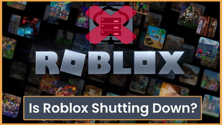 Is Roblox Shutting Down?