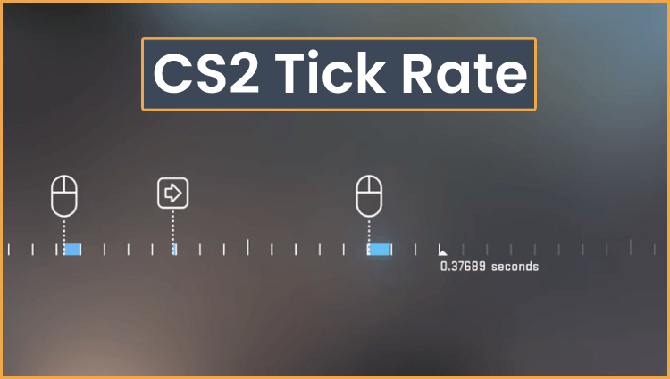 CS2 Tick Rate: Understanding The Improved Mechanics 