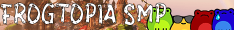 Frogtopia SMP 1.20.6