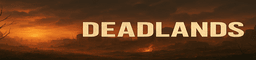 DeadLands - Europe / Monthly Reward 100