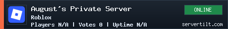 August's Private Server server banner