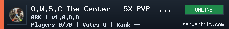 O.W.S.C The Center - 5X PVP - 10 MAN - STEAM + EPIC - LAST WIPE 31/08/2026 server banner