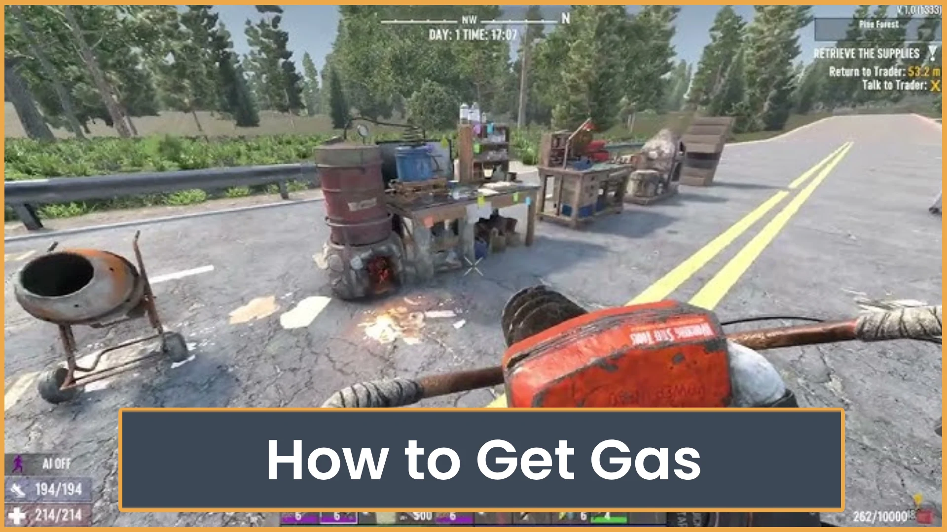How to Get Gas in 7 Days to Die