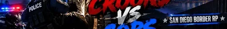 San Diego Border RP | Crooks VS Cops | Open 24/7 server banner