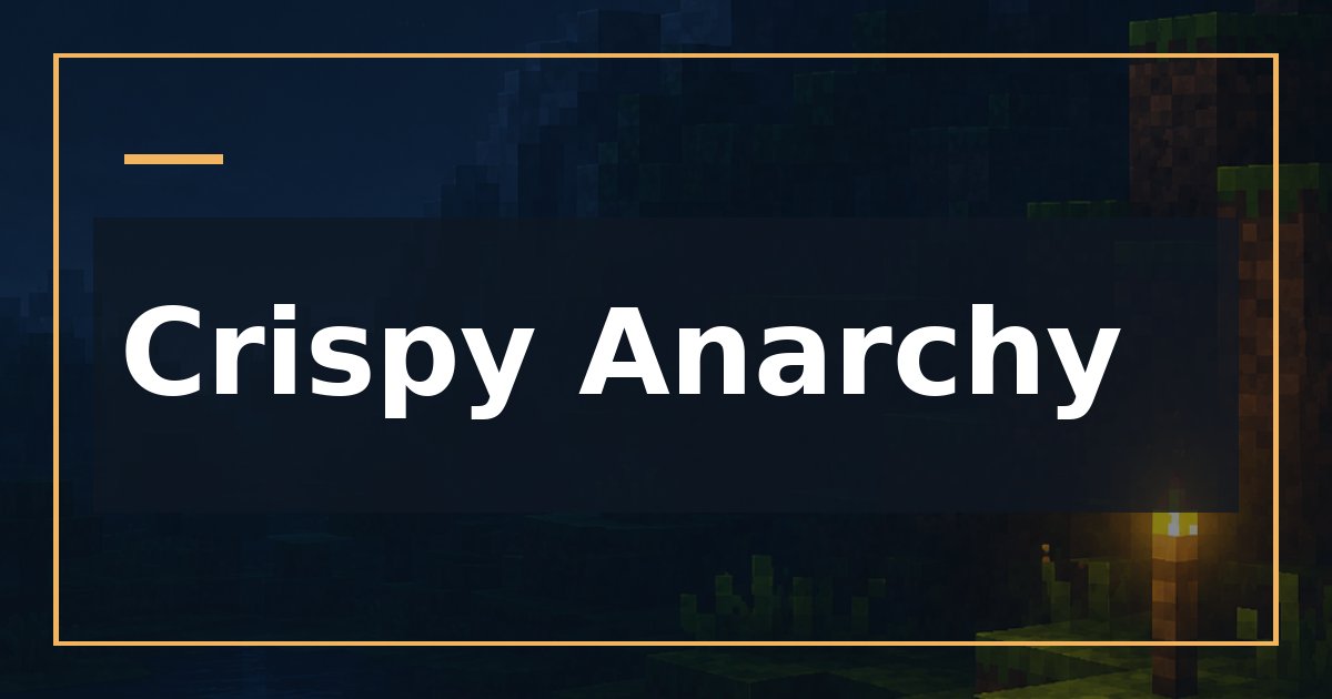 Crispy Anarchy | Minecraft Server